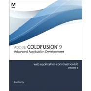 Adobe ColdFusion 8 Web Application Construction Kit, Volume 3 Advanced Application Development by Forta, Ben; Arehart, Charlie; Bouley, Jeffrey; Tapper, Jeff; Tatam, Matt; Camden, Raymond; Sen, Robi; Sargent, Sarge, 9780321515476