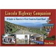 Lincoln Highway Companion by Butko, Brian, 9780811735476