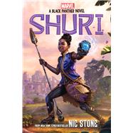Shuri: A Black Panther Novel (Marvel) by Stone, Nic, 9781338585476