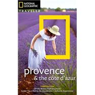 National Geographic Traveler: Provence and the Cote d'Azur, 3rd Edition by Kennedy, Barbara Noe; Sioen, Gerard, 9781426215476