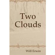 Two Clouds by Erwin, Will, 9781451585476