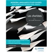 Modern Languages Study Guides: Les choristes by Karine Harrington, 9781510435476