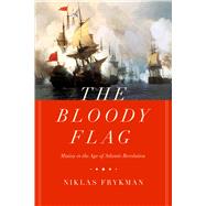 The Bloody Flag by Frykman, Niklas, 9780520355477