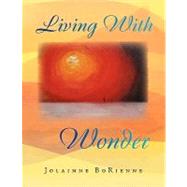 Living With Wonder by Renner, Joan, 9781450035477
