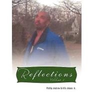 Reflections by Adams, Phillip Andrew Griffin, Jr., 9781452015477