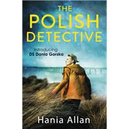 The Polish Detective by Hania Allen, 9781472125477
