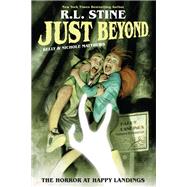 Just Beyond: The Horror at Happy Landings by Stine, R.L.; Matthews, Nichole; Matthews, Kelly, 9781684155477 Just Beyond: The Horror at Happy Landings by Stine, R.L.; Matthews, Nichole; Matthews, Kelly, 9781684155477