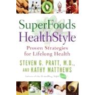 Superfoods Healthstyle by Pratt, Steven G., 9780060755478