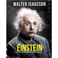 Einstein The Man, the Genius, and the Theory of Relativity by Isaacson, Walter, 9780233005478