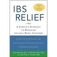 IBS Relief A Complete Approach to Managing Irritable Bowel Syndrome by Burstall, Dawn; Vallis, T. Michael; Turnbull, Geoffrey K., 9780471775478