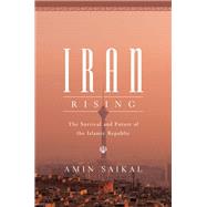 Iran Rising by Saikal, Amin, 9780691175478