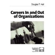 Careers in and Out of Organizations by Douglas T. Hall, 9780761915478