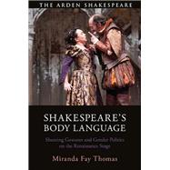 Shakespeare's Body Language by Thomas, Miranda Fay, 9781350035478