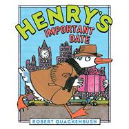 Henry's Important Date by Quackenbush, Robert; Quackenbush, Robert, 9781534415478