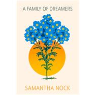 A Family of Dreamers by Samantha Nock, 9781772015478