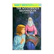 Nancy Drew 47: the Mysterious Mannequin : The Mysterious Mannequin by Keene, Carolyn (Author), 9780448095479