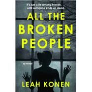 All the Broken People by Konen, Leah, 9780593085479