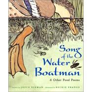 Song of the Water Boatman & Other Pond Poems by Sidman, Joyce, 9780618135479