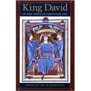 King David in the Index of Christian Art by Hourihane, Colum; Princeton University Dept. of Art and Archaeology Index of Christian a, 9780691095479