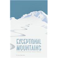 Exceptional Mountains by Weltzien, O. Alan, 9780803265479