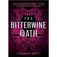 The Bitterwine Oath by West, Hannah, 9780823445479