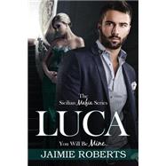Luca by Roberts, Jaimie; Steed, Shannon; Dennis, Kellie, 9781522835479