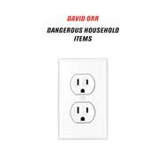 Dangerous Household Items by Orr, David, 9781556595479