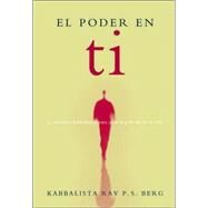 El Poder en Ti The Power of You by Berg, Rav P. S., 9781571895479
