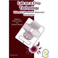 Lab on a Chip Technology : Biomolecular Separation and Analysis by Herold, 9781904455479
