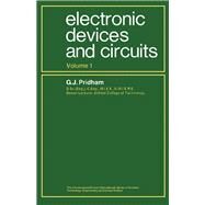 Electronic Devices and Circuits by G. J. Pridham, 9780080125480