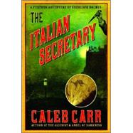 The Italian Secretary by Carr, Caleb, 9780786715480