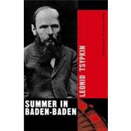 Summer In Baden-Baden Pa by Tsypkin,Leonid, 9780811215480
