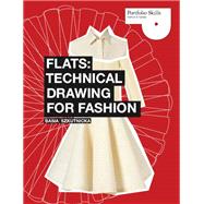 Technical Drawing for Fashion by Basia Szkutnicka, 9781780675480