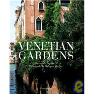 Venetian Gardens by Dammicco, Mariagrazia; Majerus, Marianne, 9782080305480