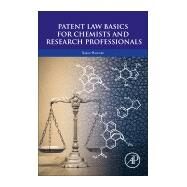 Patent Law Basics for Chemists and Research Professionals by Hasford, Sarah, 9780128035481