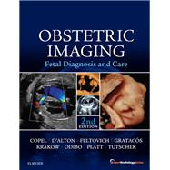 Obstetric Imaging by Copel, Joshua; D'Alton, Mary E.; Feltovich, Helen; Gratacos, Eduard; Odibo, Anthony O., 9780323445481