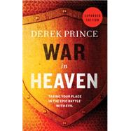 War in Heaven by Prince, Derek, 9780800795481