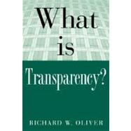 What is Transparency? by Oliver, R. E., 9780071435482
