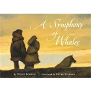 A Symphony of Whales by Schuch, Steve, 9780152165482
