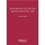 Handbook of Social Media and the Law by Scaife; Laura, 9780415745482
