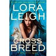 Cross Breed by Leigh, Lora, 9780425265482