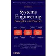 Systems Engineering Principles and Practice by Kossiakoff, Alexander; Sweet, William N.; Seymour, Sam; Biemer, Steven M., 9780470405482