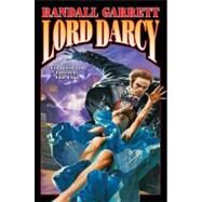 Lord Darcy by Randall Garrett, 9780743435482