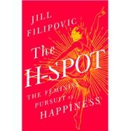 The H-Spot by Jill Filipovic, 9781568585482