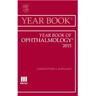 Year Book of Ophthalmology 2015 by Rapuano, Christopher J., 9780323355483