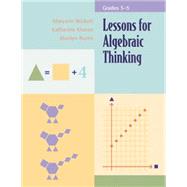 Lessons for Algebraic Thinking, Grades 3-5 by Wickett, Maryann; Kharas, Katharine; Burns, Marilyn, 9780941355483