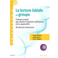 La lecture labiale en groupe by Justine Wathour; Emilie Nyssen; Nama Deggouj, 9782294765483
