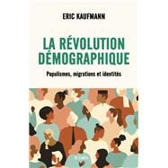 La rvolution dmographique by Eric Kaufmann, 9782709665483