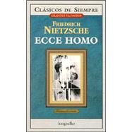 Ecce Homo by Nietzsche, Friedrich Wilhelm; Ulapes, Angel, 9789875505483