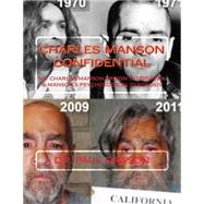 Charles Manson Confidential by Dawson, Paul, 9781506185484